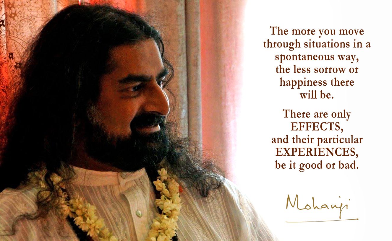 Mohanji quote - The more you operate with spontaneity