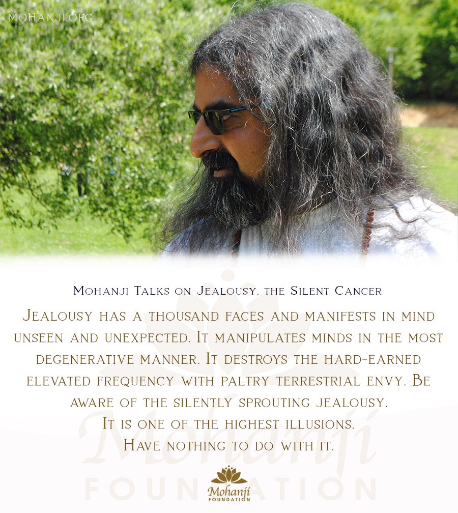 Mohanji quote - Jealousy, the silent cancer