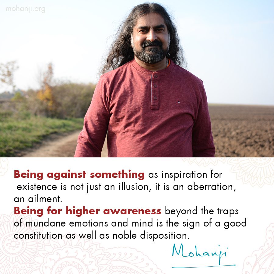mohanji-quote-being-against-sth