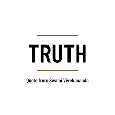 Truth Quote from Swami Vivekananda